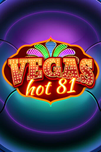 Vegas Hot 81 - играть онлайн | Казино Cristal Palace бесплатно